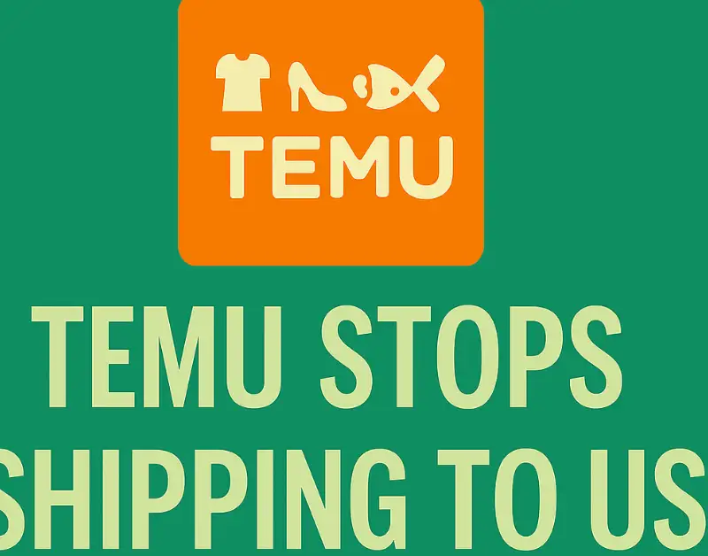 TEMU Stops Shipping to USA After Tariff Loophole Closure